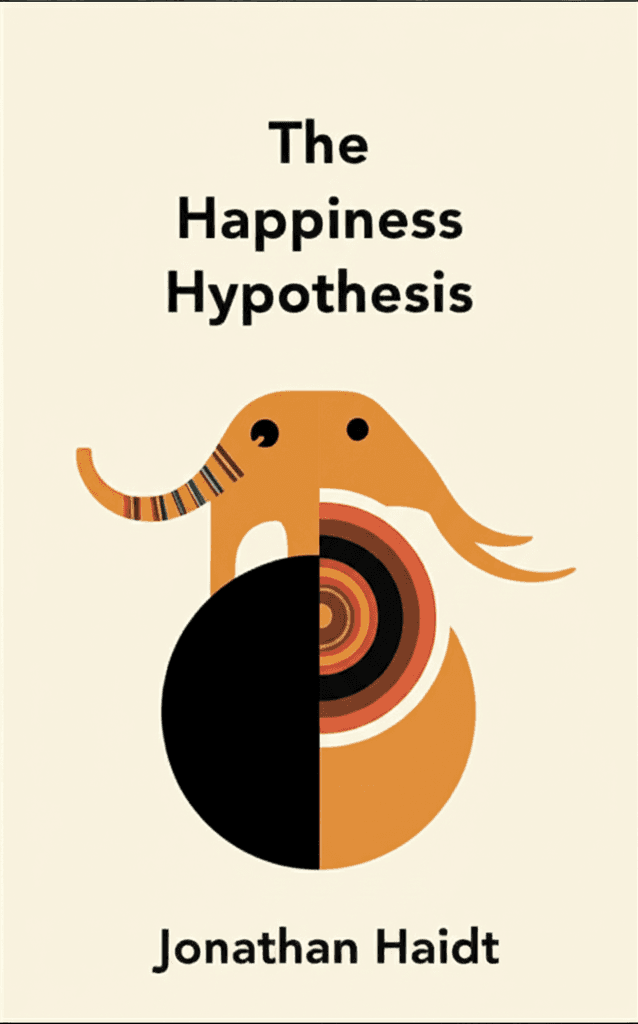 The Happiness Hypothesis
