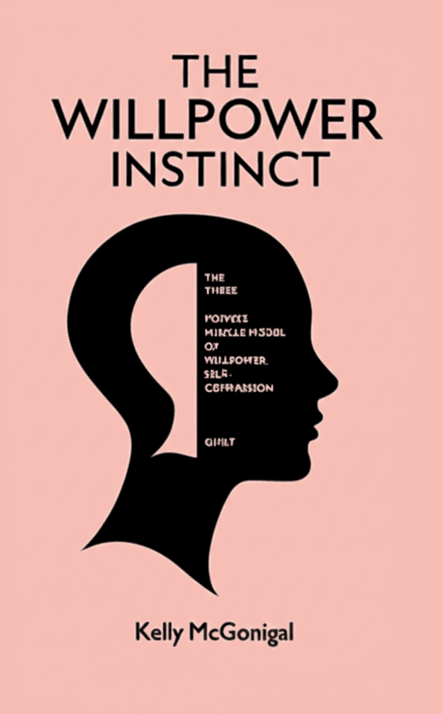 The Willpower Instinct