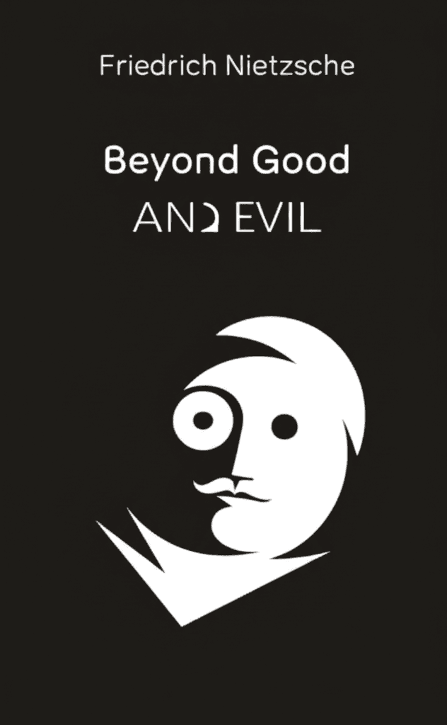 Beyond Good and Evil