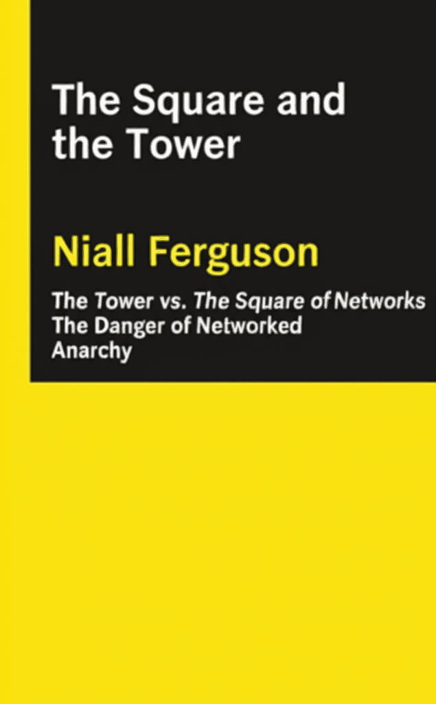 The Square and the Tower